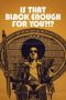 Nonton Film Is That Black Enough for You?!? (2022) Terbaru Nonton Film Is That Black Enough for You?!? (2022) Terbaru